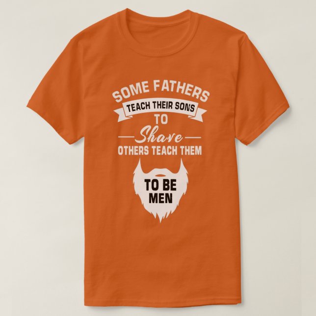 Vissa far lär sina söner att raka andra lärare t shirt (Design framsida)