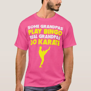 Vissa farfar spelar Bingo Real Grandpas Do Karate T Shirt