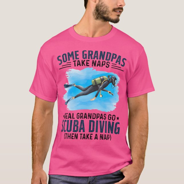 Vissa farfar tar Naps Real Grandpas Go Scuba Div T Shirt (Framsida)