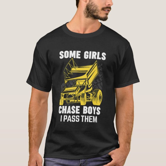 Vissa flickor Chasing Boys Car Dirt Track Tävla Sp T Shirt (Framsida)