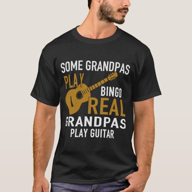 VISSA GRANDPAS PLAY BINGO REAL GRANDPAS PLAY GUITA TEE SHIRT (Framsida)