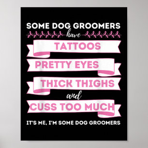 Vissa Hund har tatueringar - Hund Grooming Salo Poster