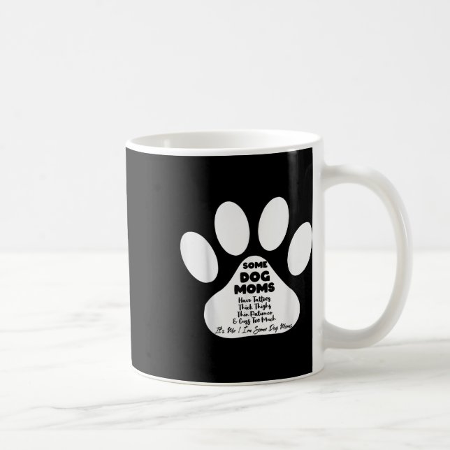Vissa Hund Mammor har tattoos tjocka lårar tjock t Kaffemugg (Höger)
