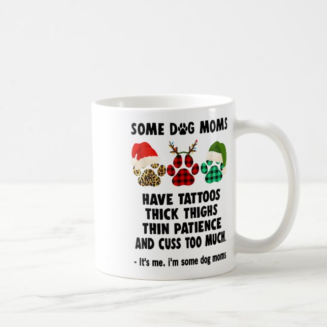 Vissa Hund Mammor har tattoos tjocka lårar tjock t Kaffemugg (Höger)