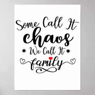 Vissa kallar det "Chaos" Vi kallar det "Family Quo Poster