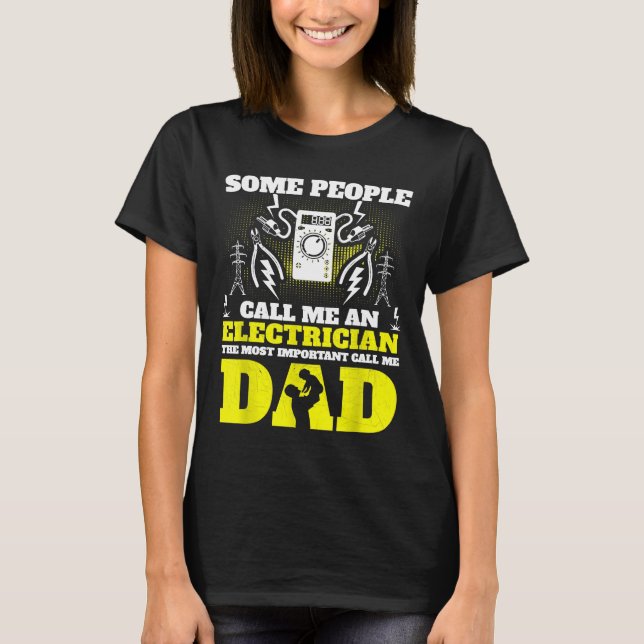 Vissa kallar mig elektriker viktigast t shirt (Framsida)