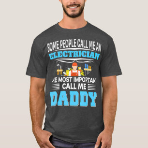 Vissa kallar mig elektriker viktigast t shirt