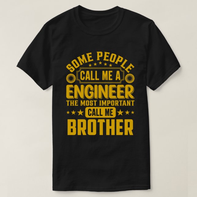 Vissa kallar mig en Ingenjör BROTHER T Shirt (Design framsida)