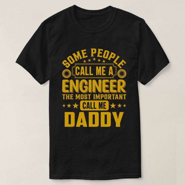 Vissa kallar mig en Ingenjör DADDY T Shirt (Design framsida)