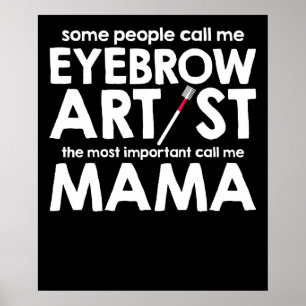 Vissa kallar mig Eyebrow Artist Poster