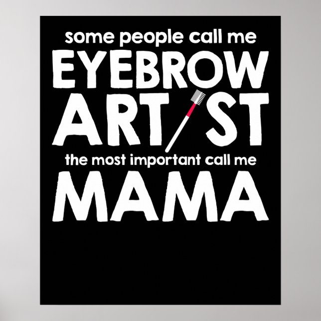 Vissa kallar mig Eyebrow Artist Poster (Framsidan)