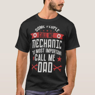 Vissa kallar mig mekaniker i pappa 1 t shirt