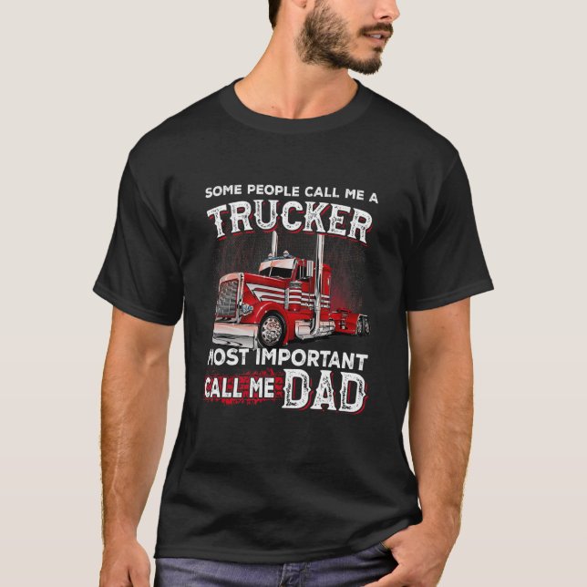 Vissa kallar mig "Trucker Mest viktigt samtal" T Shirt (Framsida)