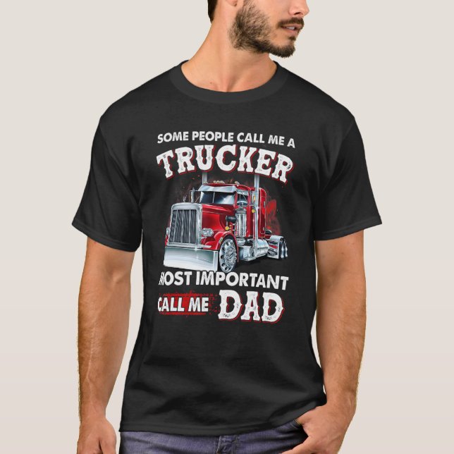 Vissa kallar mig "Trucker Mest viktigt samtal" T Shirt (Framsida)