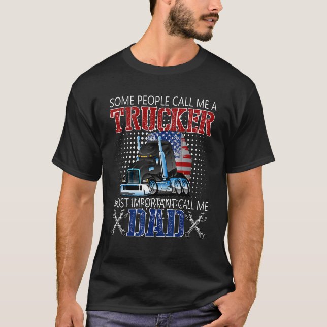 Vissa kallar mig "Trucker Mest viktigt samtal" T Shirt (Framsida)