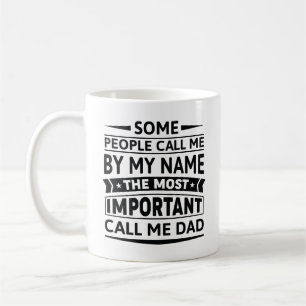 Vissa kallar mig vid min Namn Kaffemugg