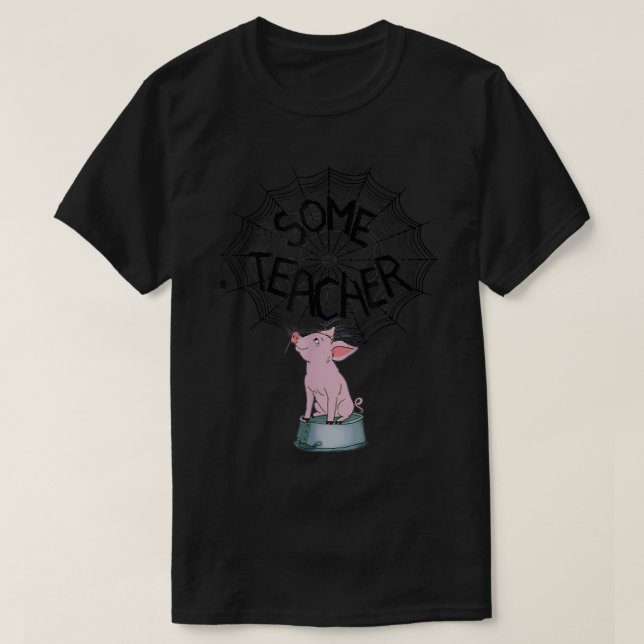 Vissa Lärare Funny Gris Webben 5307 T Shirt (Design framsida)