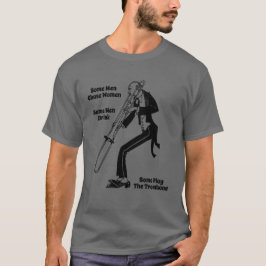 Vissa män spelar trombon t shirt