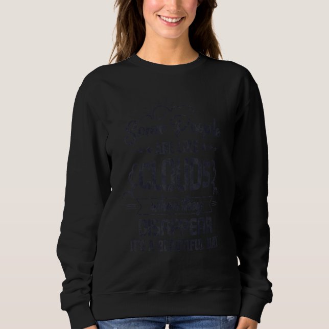 Vissa människor är som moln när de försvinner t shirt (Framsida)