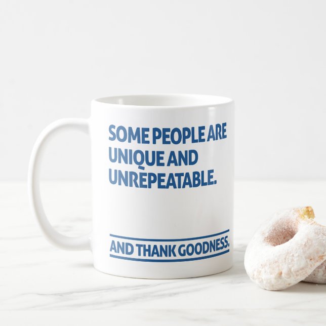 Vissa människor är unika och oupprepade kaffemugg (Med munk)