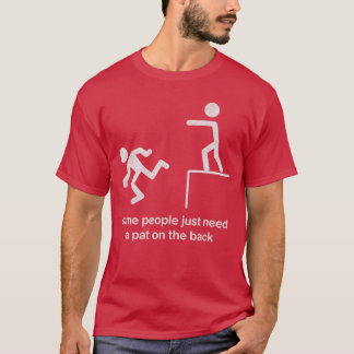 Vissa människor behöver bara en kapp på ryggen Rol T Shirt