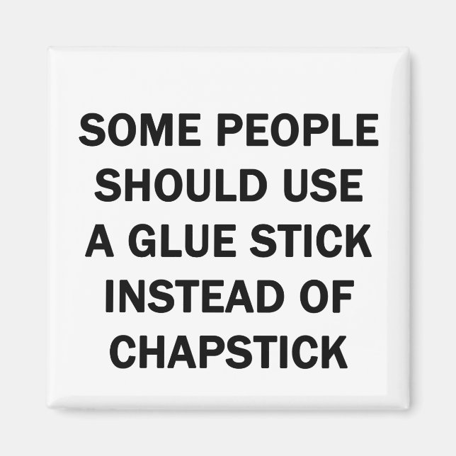 Vissa människor bör Använda ett glatt stift Magnet (Framsidan)