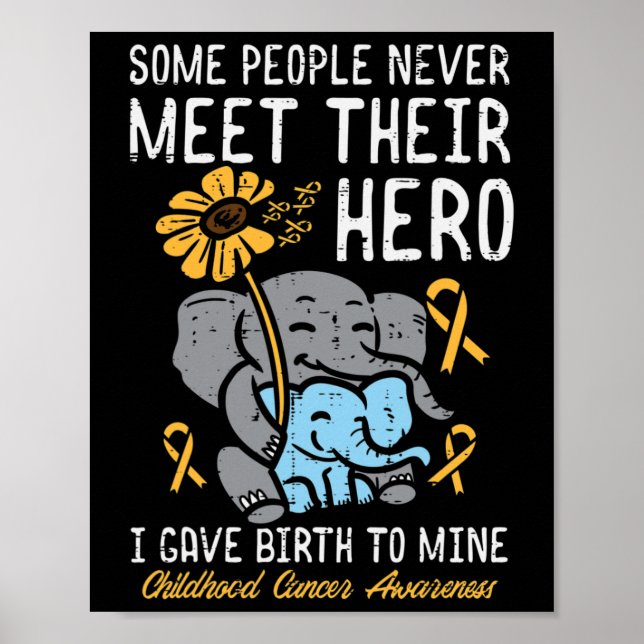 Vissa människor möter aldrig sin Hero Childness Ca Poster (Framsidan)
