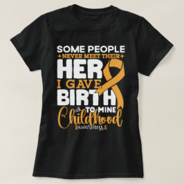 Vissa människor möter aldrig sin Hero Childness Ca T Shirt