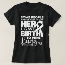 Vissa människor möts aldrig av sin Hero Lung-medve T Shirt