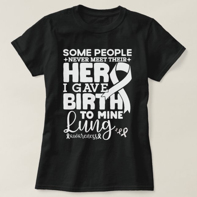 Vissa människor möts aldrig av sin Hero Lung-medve T Shirt (Design framsida)