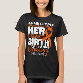 Vissa människor träffar aldrig sin Hero Leukemia W T Shirt