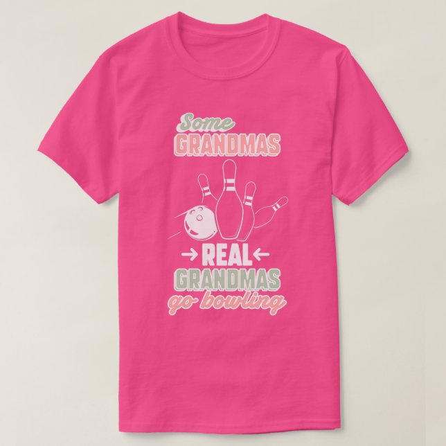 Vissa mormas Real Grandmas Go Bowling T T Shirt (Design framsida)