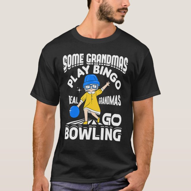 Vissa mormas spelar Bingo Real Grandmas Go Bowling T Shirt (Framsida)