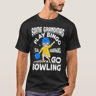 Vissa mormas spelar Bingo Real Grandmas Go Bowling T Shirt