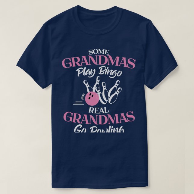 Vissa mormas spelar Bingo Real Grandmas T Shirt (Design framsida)