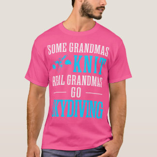 Vissa mormas Sticka Real Grandmas Go Skydiving Tsh T Shirt