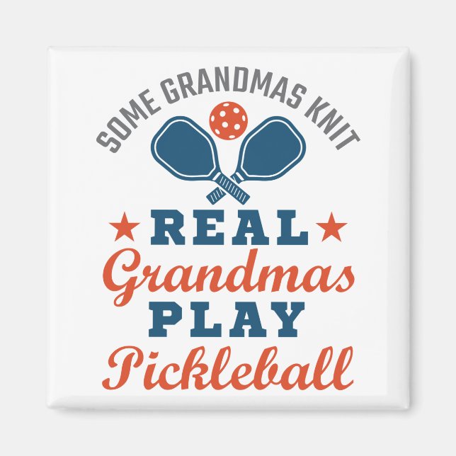 Vissa mormas Sticka Real Grandmas Play Pickleball Magnet (Framsidan)