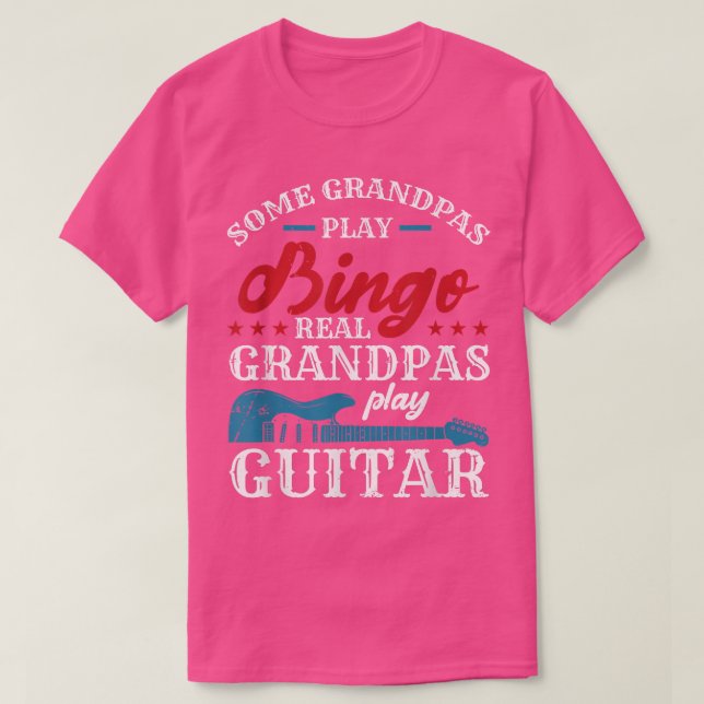 Vissa morpas Play Bingo Real Grandpas Play Guitar T Shirt (Design framsida)