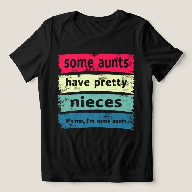 Vissa Moster har Söt Nieces T Shirt (Design Framsida)