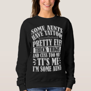 Vissa Moster har tatueringar Söt Öga tjockt lår t Shirt