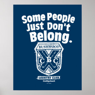 Vissa personer är bara inte Belong Kaddyshack Poster
