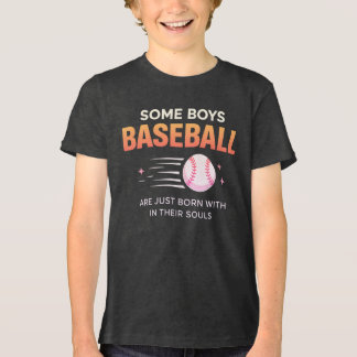 Vissa Pojkar Födda Baseboll Talang T Shirt