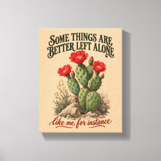 Vissa saker är bättre att låta vara Cactus Introve Canvastryck