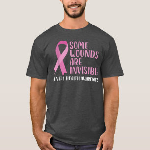 Vissa sår är osynliga, psykiska hälsomedvetenheten t shirt