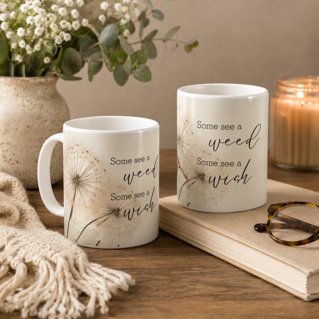 Vissa ser ett ogräs, andra ser en önskan Maskros  Kaffemugg (Skapare uppladdad)