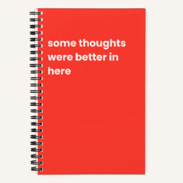 Vissa tankar var bättre här