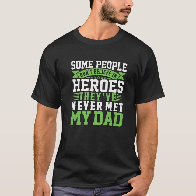 Vissa tror inte på Heroes - Pappa dotter T Shirt (Framsida)