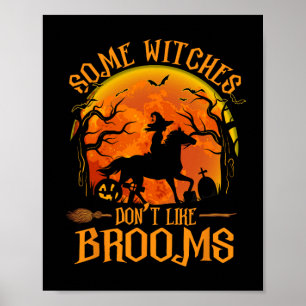 Vissa vittnen tycker inte om Brooms Girl Riding Ho Poster