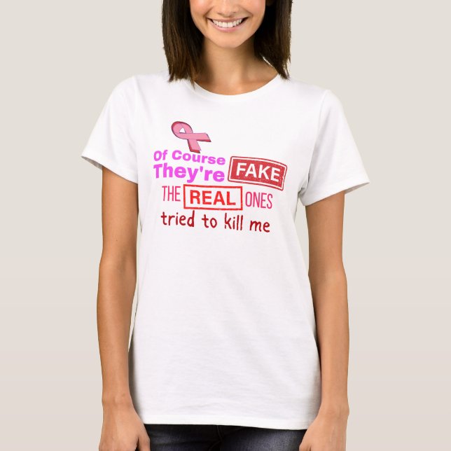 Visst är de falska, verkliga försök att döda mig t shirt (Framsida)