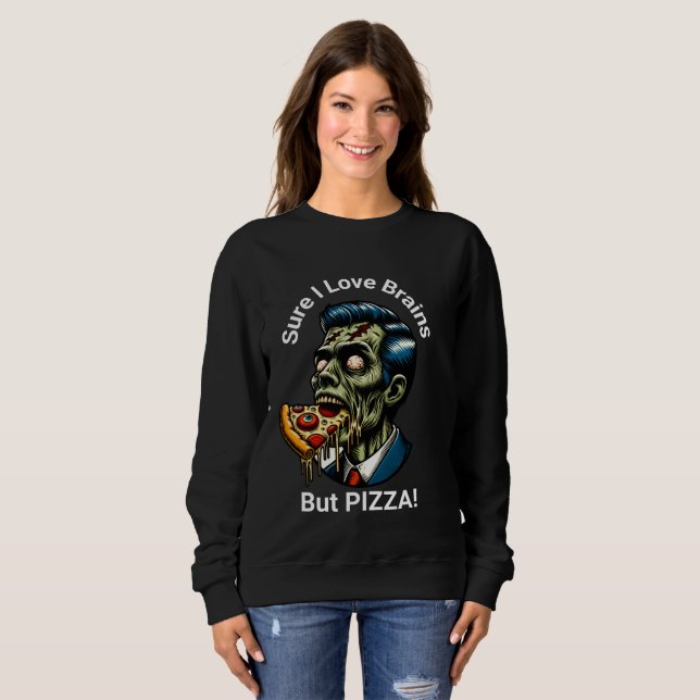 Visst, Kärlek Brains... men PIZZA! T Shirt (Hel framsida)